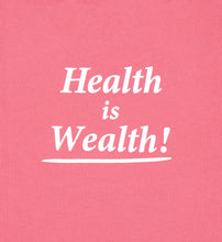 Load image into Gallery viewer, Health Is Wealth T-Shirt - Cotton Candy
